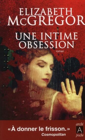 Couverture du livre « Une intime obsession » de Elizabeth Mcgregor aux éditions Archipel