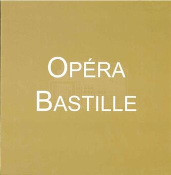 Couverture du livre « Opéra Bastille Paris » de Kleinefenn, Florianbiojout, Jean-Philippe aux éditions Bleu Nuit