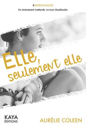 Couverture du livre « Elle, seulement elle » de Aurelie Coleen aux éditions Kaya