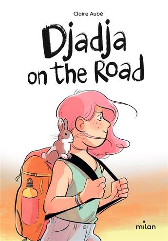 Couverture du livre « Djadja on the road » de Claire Aube et Garin Alix aux éditions Milan