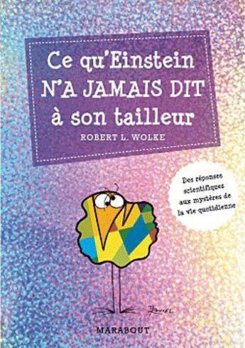 Couverture du livre « Ce qu'Einstein n'a jamais dit à son tailleur » de Robert L. Wolke aux éditions Marabout