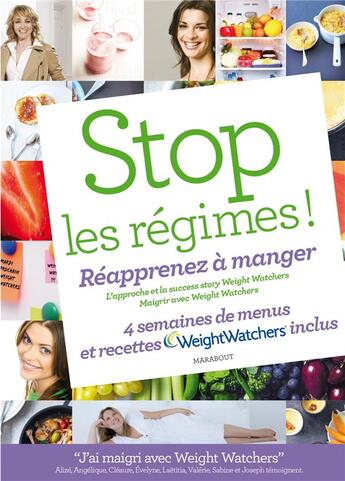 Couverture du livre « Stop les régimes ! réapprenez à manger » de  aux éditions Marabout