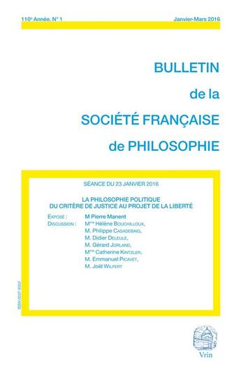 Couverture du livre « La Philosophie Politique Du Critere De Justice Au Projet De La Liberte » de Manent aux éditions Societe Francaise De Philosophie