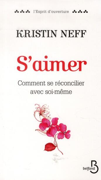 Couverture du livre « S'aimer » de Kristin Neff aux éditions Belfond