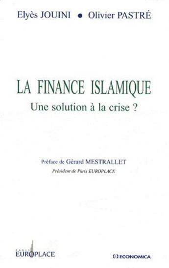 Couverture du livre « FINANCE ISLAMIQUE (LA) » de Pastre/Jouini aux éditions Economica