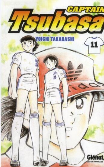 Couverture du livre « Captain Tsubasa Tome 11 » de Yoichi Takahashi aux éditions Glenat