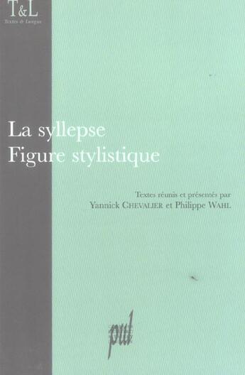 Couverture du livre « La syllepse - figure stylistique » de Chevallier Yannick aux éditions Pu De Lyon