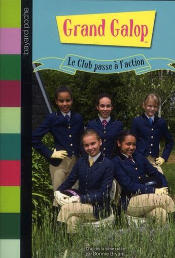 Couverture du livre « Grand galop t.690 ; le club passe à l'action » de Anna Giroux aux éditions Bayard Jeunesse