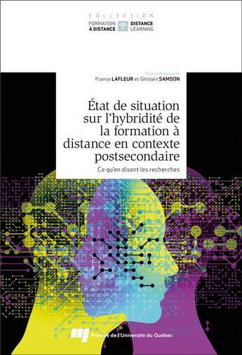 Couverture du livre « État de situation sur l'hybridité de la formation à distance en contexte postsecondaire Tome 2 ; ce qu'en disent les recherches » de Ghislain Samson et France Lafleur et Collectif aux éditions Pu De Quebec