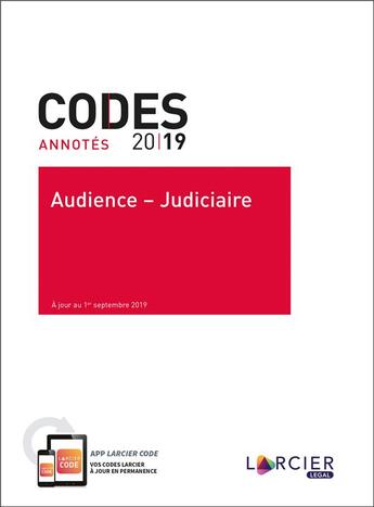 Couverture du livre « Code annoté ; audience  judiciaire (édition 2019) » de Jacques Englebert et Jean-Francois Van Drooghenbroeck et Hakim Boularbah aux éditions Larcier