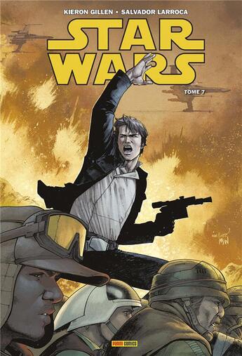 Couverture du livre « Star Wars t.7 : les cendres de Jedha » de Kieron Gillen et Salvador Larroca aux éditions Panini