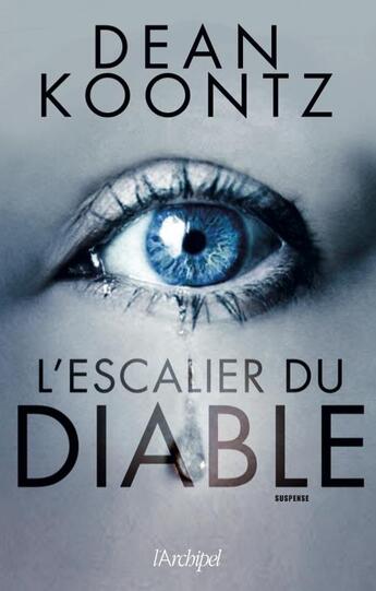 Couverture du livre « L'escalier du diable » de Dean Koontz aux éditions Archipel