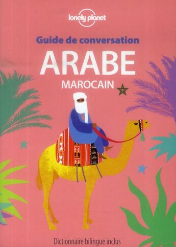 Couverture du livre « GUIDE DE CONVERSATION ; arabe marocain (5e édition) » de  aux éditions Lonely Planet France