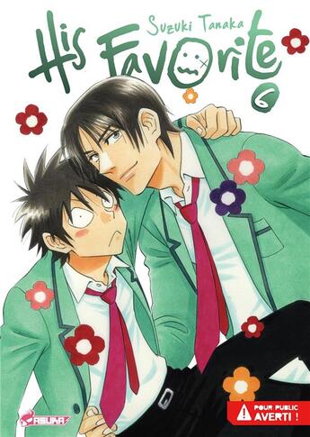 Couverture du livre « His favorite Tome 6 » de Suzuki Tanaka aux éditions Crunchyroll