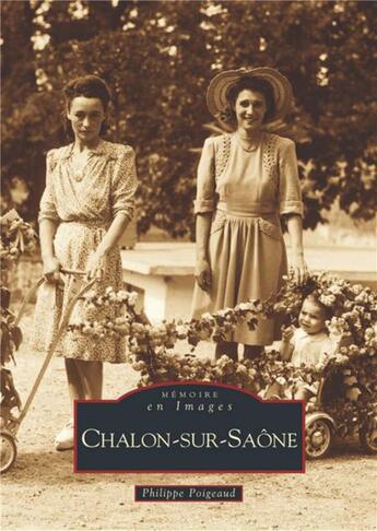 Couverture du livre « Chalon-sur-Saône » de Philippe Poigeaud aux éditions Editions Sutton