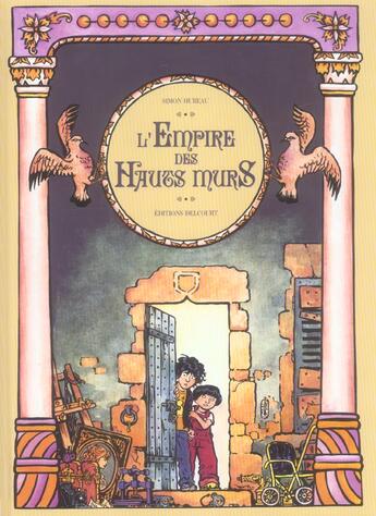 Couverture du livre « L'empire des hauts murs t.1 » de Simon Hureau aux éditions Delcourt