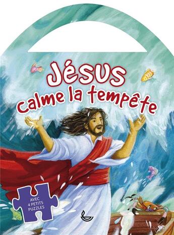 Couverture du livre « Jésus calme la tempête ; avec 4 petits puzzles » de Gill Guile aux éditions Ligue Pour La Lecture De La Bible