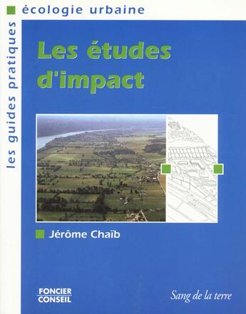 Couverture du livre « Les etudes d'impact » de Jerome Chaib aux éditions Sang De La Terre