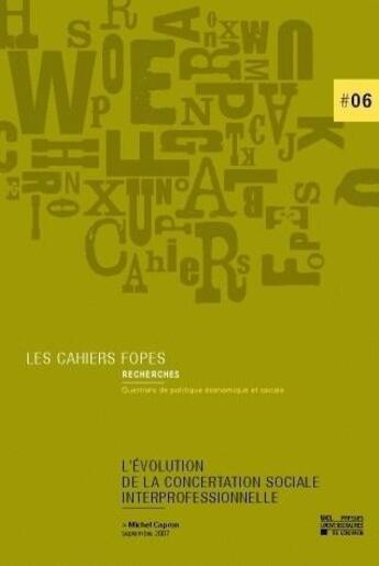 Couverture du livre « Évolution de la concertation sociale interprofessionnelle » de Capron M aux éditions Pu De Louvain