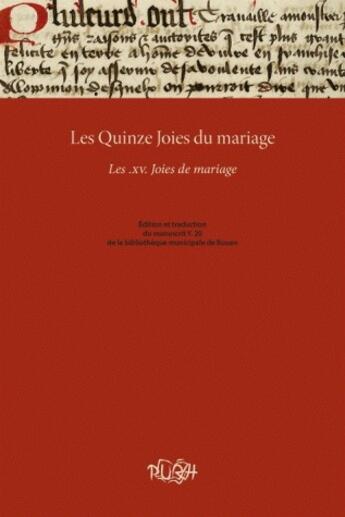 Couverture du livre « Les quinze joies du mariage ; les XV joies de mariage » de  aux éditions Pu De Rouen