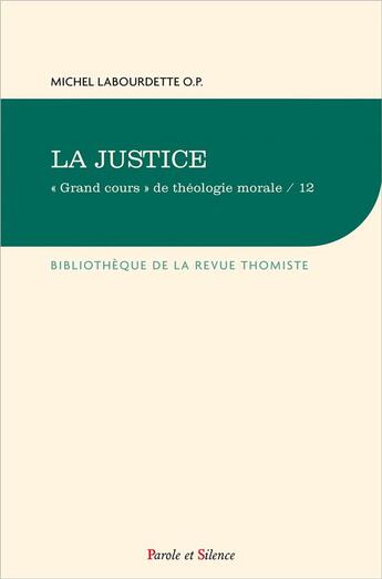 Couverture du livre « La justice » de Michel Labourdette aux éditions Parole Et Silence