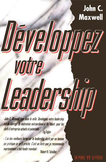 Couverture du livre « Développez votre leadership » de John C. Maxwell aux éditions Un Monde Different