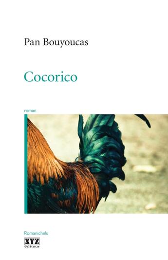Couverture du livre « Cocorico » de Pan Bouyoucas aux éditions Les Éditions Xyz