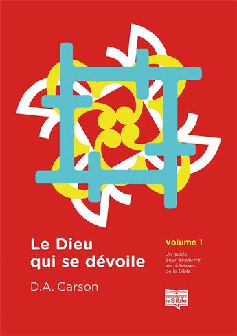 Couverture du livre « Le dieu qui se dévoile Tome 1 » de Carson/D. A. Carson aux éditions Editions Cle