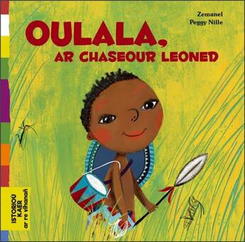 Couverture du livre « Oulala ar chaseour leoned » de Zemanel aux éditions Bannou-heol