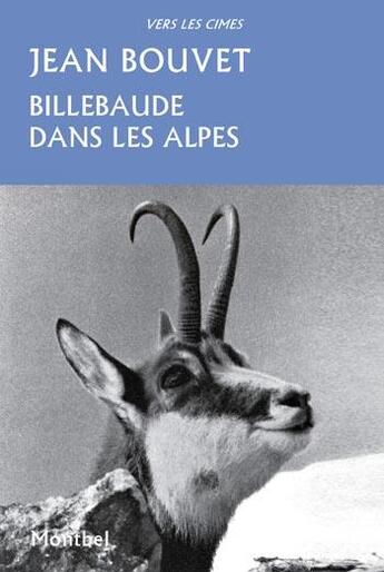 Couverture du livre « Billebaude dans les Alpes » de Jean Bouvet aux éditions Montbel