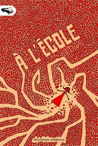 Couverture du livre « A l'ecole » de Zviane aux éditions Mecanique Generale