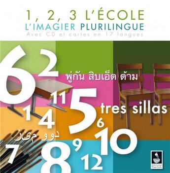 Couverture du livre « 1, 2, 3, l'école ; l'imagier plurilingue » de Carole-Anne Deschoux aux éditions L'harmattan