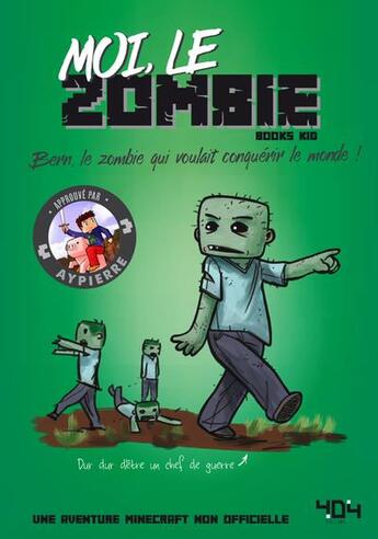 Couverture du livre « Moi, le zombie » de Books Kid et Elliot Gaudard aux éditions 404 Editions