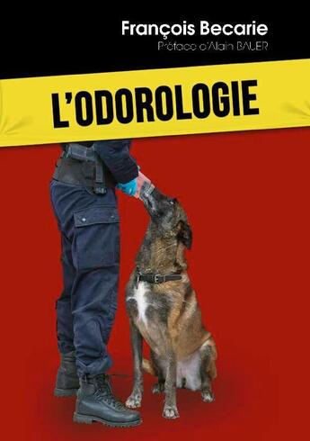 Couverture du livre « L'odorologie » de Francois Becarie aux éditions Becarie Francois