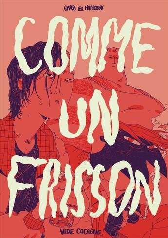 Couverture du livre « Comme un frisson » de Aniss El Hamouri aux éditions Vide Cocagne