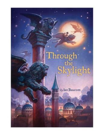 Couverture du livre « Through the Skylight » de Baucom Ian aux éditions Atheneum Books For Young Readers