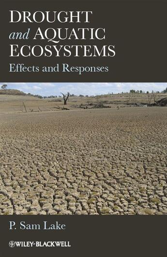 Couverture du livre « Drought and Aquatic Ecosystems » de P. Sam Lake aux éditions Wiley-blackwell