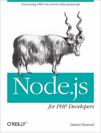 Couverture du livre « Node.js for PHP Developers » de Daniel Howard aux éditions O'reilly Media