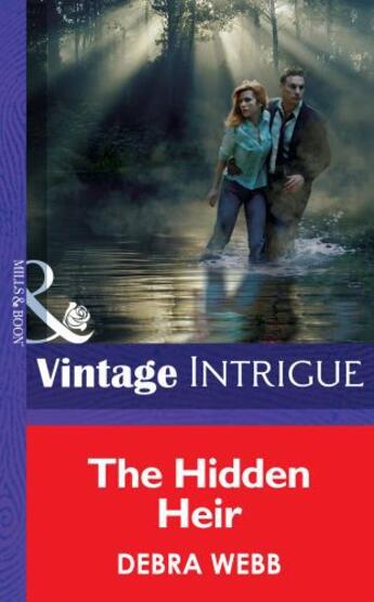 Couverture du livre « The Hidden Heir (Mills & Boon Intrigue) » de Debra Webb aux éditions Mills & Boon Series