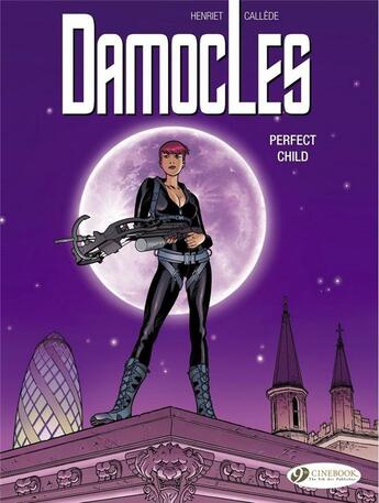 Couverture du livre « Damocles t.3 ; perfect child » de Joel Callede et Alain Henriet aux éditions Cinebook