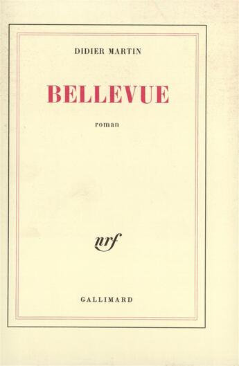 Couverture du livre « Bellevue » de Didier Martin aux éditions Gallimard