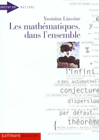 Couverture du livre « Les mathematiques dans l'ensemble » de Yasmina Liassine aux éditions Gallimard