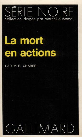 Couverture du livre « La mort en actions » de M.E. Chaber aux éditions Gallimard