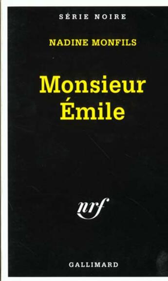 Couverture du livre « Monsieur emile » de Nadine Monfils aux éditions Gallimard
