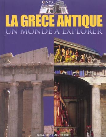 Couverture du livre « La grece antique un monde a explorer » de Peter Chrisp aux éditions Gallimard-jeunesse