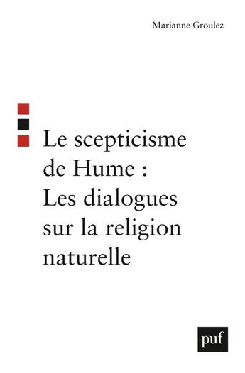 Couverture du livre « Le scepticisme de hume : les dialogues sur la religion naturelle » de Groulez Marianne aux éditions Puf