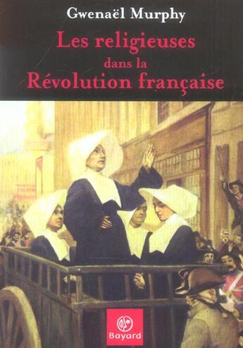 Couverture du livre « Religieuses Dans La Revolution » de Murphy G aux éditions Bayard