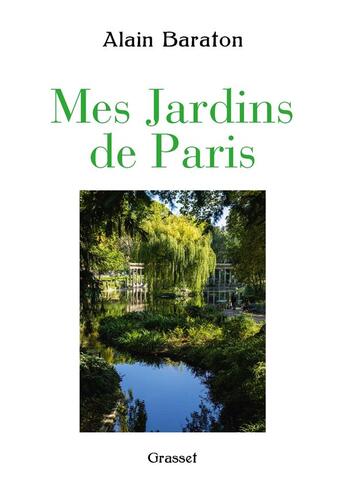 Couverture du livre « Mes jardins de Paris » de Alain Baraton aux éditions Grasset