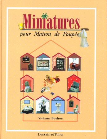 Couverture du livre « Miniatures Pour Maison De Poupees » de Vivienne Boulton aux éditions Dessain Et Tolra