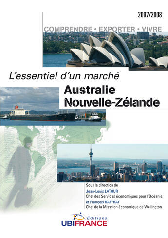 Couverture du livre « Australie Et Nouvelle Zelande - L'Essentiel D'Un Marche 2007/2008 » de Mission Economique D aux éditions Ubifrance